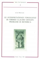 LE INTERPRETAZIONES VERGILIANAE DI TIBERIO CLAUDIO DONATO. PROBLEMI DI RETORICA  STTA n. 5