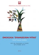 ENCICLICA "EVANGELIUM VITAE" VENT'ANNI DOPO Atti del seminario di studio